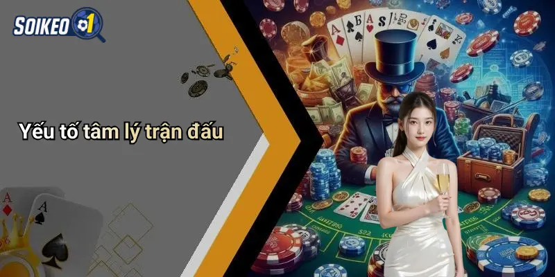 Yếu tố tâm lý trận đấu