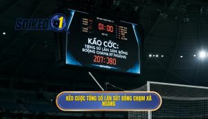 Kèo cược tổng số lần sút bóng chạm xà ngang