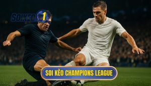 thumb - soi kèo champions league