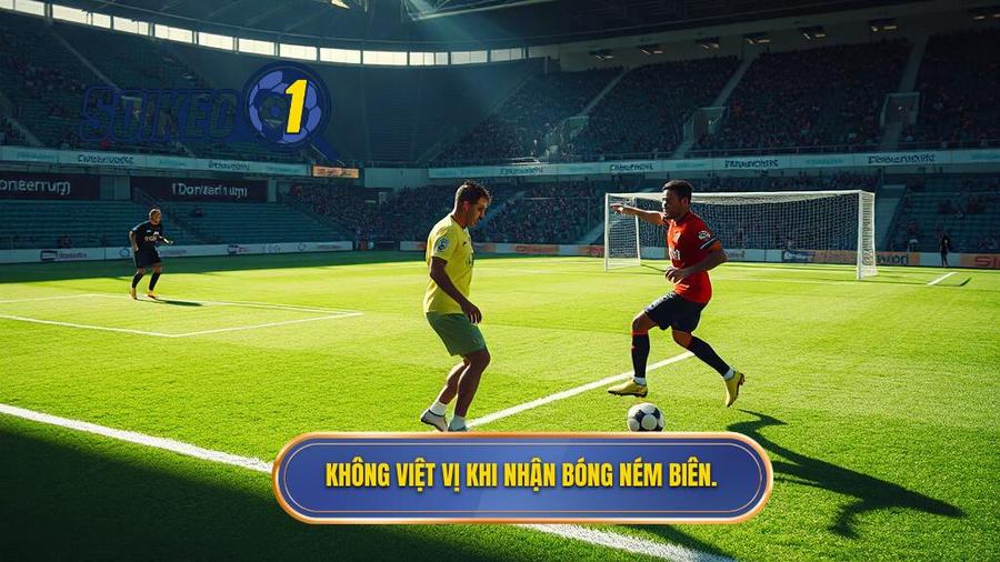 1. Không việt vị khi nhận bóng ném biên.